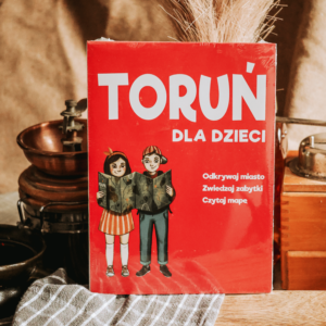 Toruń – przewodnik dla dzieci