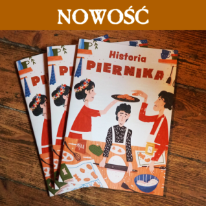 Historia Piernika - Żywe Muzeum Piernika
